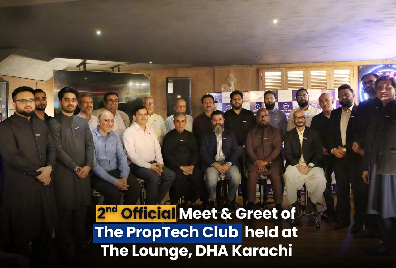 Technology Meets Real Estate: PropTech Club Hosts Second Meet & Greet in Karachi