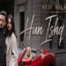 Atif Aslam and Yumna Zaidi pose beside a sports car for the Hun Ishq Main music video.